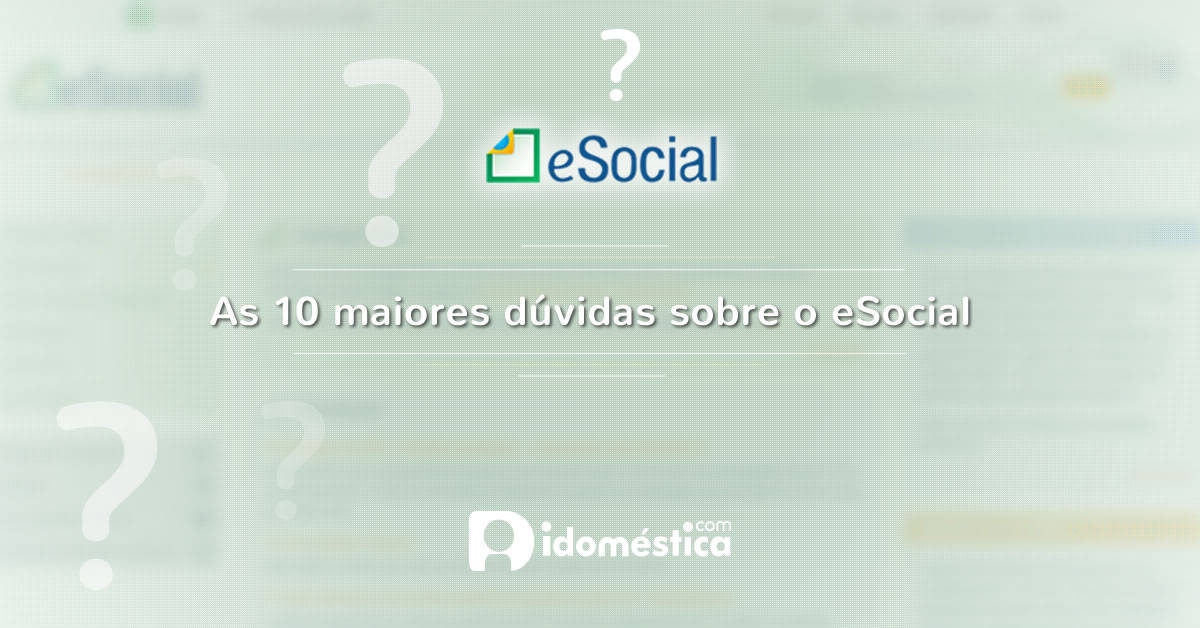 Para auxiliar os empregadores no uso do eSocial Doméstico da melhor maneira possível, o CEO do iDoméstica, Alessandro Vieira, esclarece as dez principais dúvidas que têm sido apresentadas aos consultores da empresa e como solucioná-las.