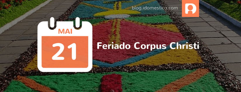 Corpus Christi - Feriado nacional ou não? Feriado de Corpus Christi 2016