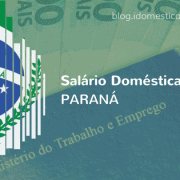 Salário Doméstica Paraná (PR) 2017