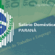 Salário Doméstica PR 2017 - Novo piso regional está em vigor Salário Doméstica Paraná (PR) 2017