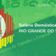 Salário Doméstica RS 2017: Reajuste de 6,48% é sancionado Os empregados domésticos do RS passam a receber, no mínimo, R$ 1175,15. O valor pago anteriormente era de R$ 1103,66. A lei entrou em vigor em 04 de maio de 2017 e tem efeito retroativo à fevereiro.