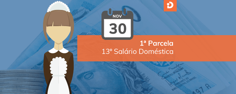 Primeira parcela do 13º salário de empregados domésticos