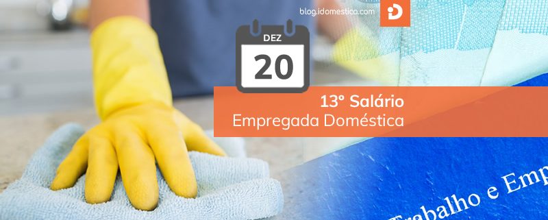 Segunda parcela do 13º salário de domésticos vence hoje Segunda parcela do 13º salário de empregada doméstica