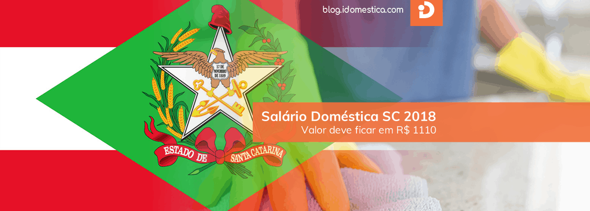 Salário Doméstica SC 2018 - Valor deve ficar em R$ 1110