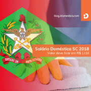 Salário Doméstica SC 2018 - Valor deve ficar em R$ 1110