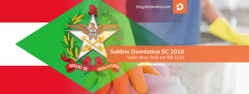 Salário Doméstica SC 2018 - Valor deve ficar em R$ 1110