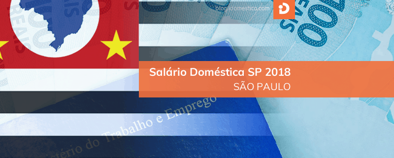 Salário Minimo Doméstica SP 2018 - Piso Regional SP 2018 para domésticas