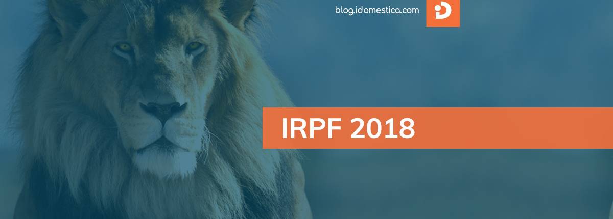 IR 2018 - Dedução de gasto com Doméstica no Imposto de Renda