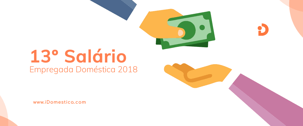 Como pagar o 13º salário da empregada doméstica em 2018. Agenda Completa