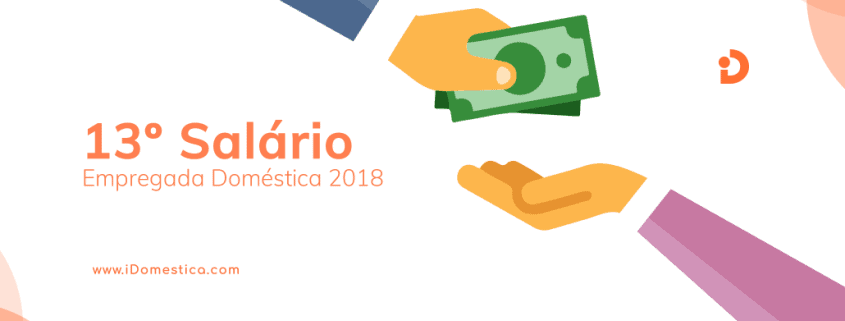 Como pagar o 13º salário da empregada doméstica em 2018. Agenda Completa