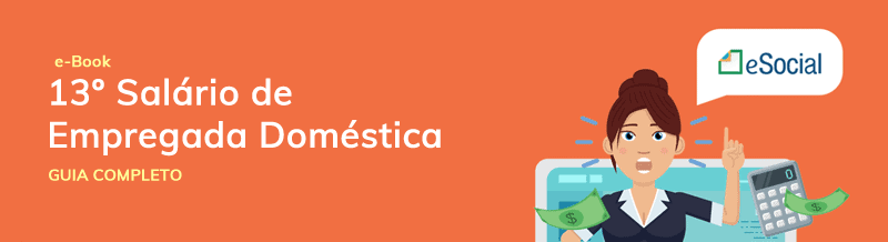 Baixe grátis o e-Book sobre 13º salário da empregada doméstica