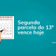Empregada doméstica: segunda parcela do décimo terceiro vence hoje Milhares de trabalhadores, inclusive domésticos, devem receber hoje (20), a segunda parcela do décimo terceiro salário referente ao ano de 2018. Confira os detalhes.