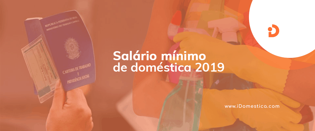 Salário mínimo de empregada doméstica para 2019