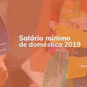 Salário mínimo de empregada doméstica 2019 Salário mínimo de empregada doméstica para 2019