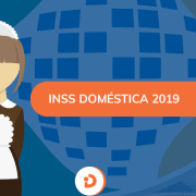 INSS Empregada Doméstica 2019: Governo divulga nova tabela