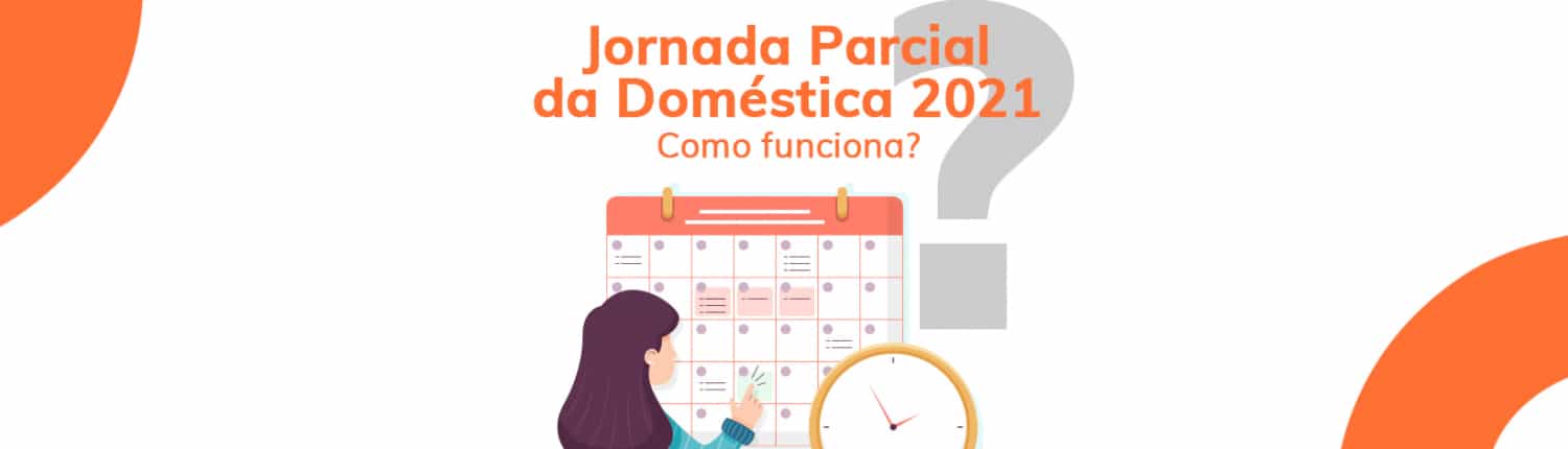 A jornada parcial doméstica precisa ser calculada de acordo com a lei para não trazer problemas ao empregador
