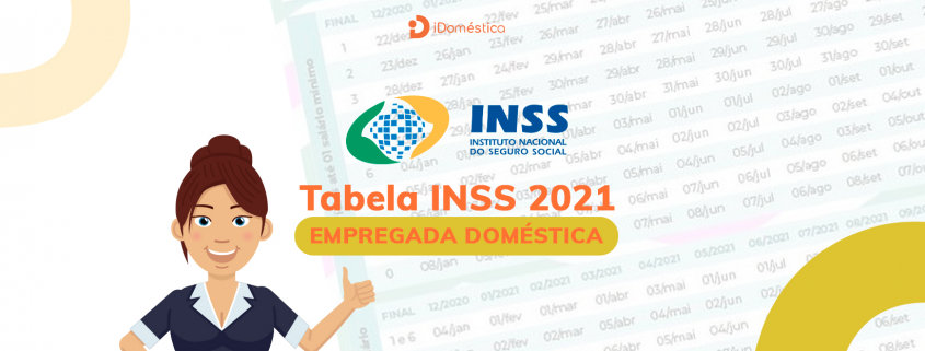 A nova Tabela de INSS 2021 para domésticas já está em vigor e todos os empregados domésticos são afetados por ela. Cálculos também são diferentes