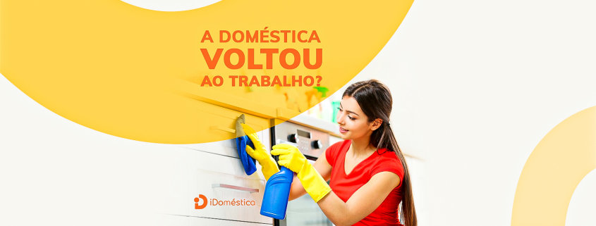 A empregada doméstica voltou ao trabalho? Confira algumas dicas para evitar a contaminação no emprego doméstico