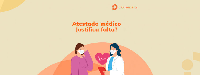 Atestado da Empregada Doméstica Justifica a Falta? Atestado da empregada doméstica pode justificar falta, mas a obrigação de pagar é do INSS