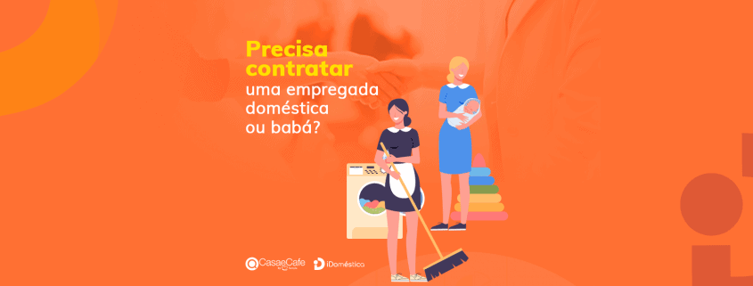 Precisa contratar uma empregada doméstica ou babá? Aproveite agora! Aproveite para contratar empregada doméstica ou babá com desconto no plano premium