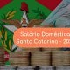 Novo valor do salário da doméstica em sc já tem possível valor