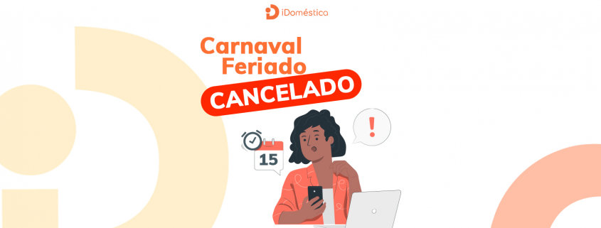 A doméstica pode trabalhar no Carnaval em 2021? A doméstica pode trabalhar no carnaval, já que é considerado ponto facultativo e foi cancelado na maioria dos estados