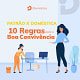Boa convivência entre empregador e empregada doméstica - 10 regras preciosas Confira as 10 regras para uma boa convivência entre você e a empregada doméstica