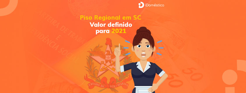 Piso Regional de SC 2021 sofreu reajuste que retroage a janeiro de 2021