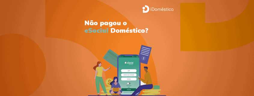 Veja as consequências de não pagar a guia do eSocial no prazo