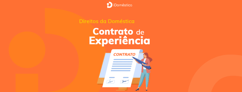 5 Passos para Fazer um Contrato de Experiência da Empregada Doméstica Veja como funciona o contrato de experiência da empregada doméstica e como aplicá-lo na prática.