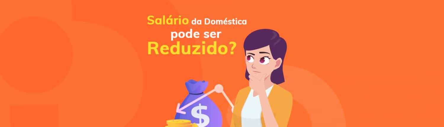 Veja por que não é possível reduzir salário da empregada doméstica