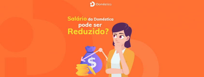 Veja por que não é possível reduzir salário da empregada doméstica