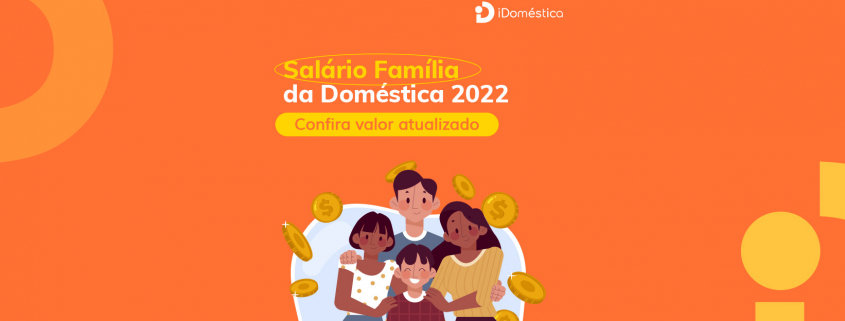 Salário família 2022: governo define reajuste Salário Família 2022 já tem valor definido. Confira aqui!