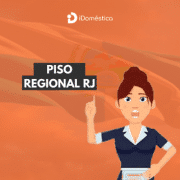 Piso Regional RJ: Empregadas Domésticas estão sem aumento desde 2019
