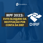bloqueio da restituição por conta da DIRF