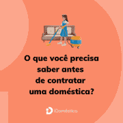 Muitos detalhes são importantes no momento de contratar uma empregada doméstica, e é essencial que o empregador esteja por dentro para garantir tranquilidade