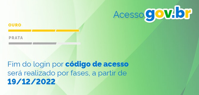 Com data para encerramento do login através do código de acesso marcado para o dia 12 de dezembro, o Governo Federal divulgou um novo calendário para que o acesso com os dados do gov.br sejam válidos.